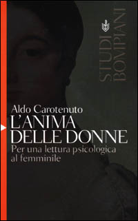 L'anima delle donne. Per una lettura psicologica al femminile