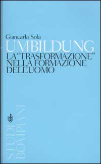 Umbildung. La «trasformazione» nella formazione dell'uomo