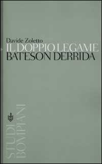 Il doppio legame. Bateson, Derrida