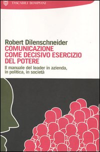 Comunicazione come decisivo esercizio del potere