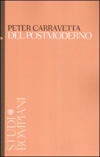 Del postmoderno. Crisi e cultura in America all'alba del Duemila