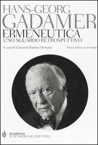 Ermeneutica. Uno sguardo retrospettivo. Testo tedesco a fronte