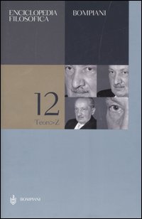 Enciclopedia filosofica. Vol. 12: Teon-Z