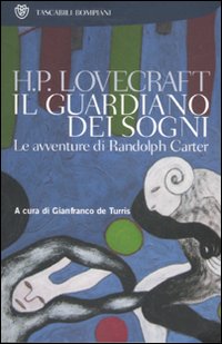 Il guardiano dei sogni. Le avventure di Randolph Carter