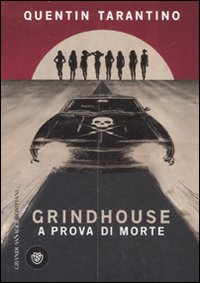 Grindhouse. A prova di morte