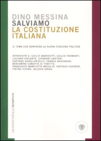 Salviamo la Costituzione italiana. Il tema che dominerà la nuova stagione politica