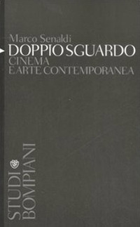 Doppio sguardo. Cinema e arte contemporanea