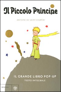 Il Piccolo Principe. Libro pop-up