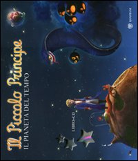 Il Piccolo Principe. Il pianeta del tempo