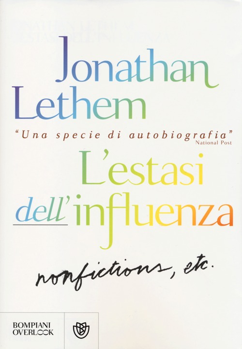 L'estasi dell'influenza. Non-fiction, etc.