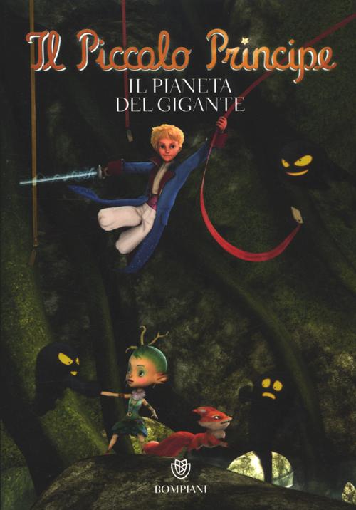 Il Piccolo Principe. Il pianeta del gigante