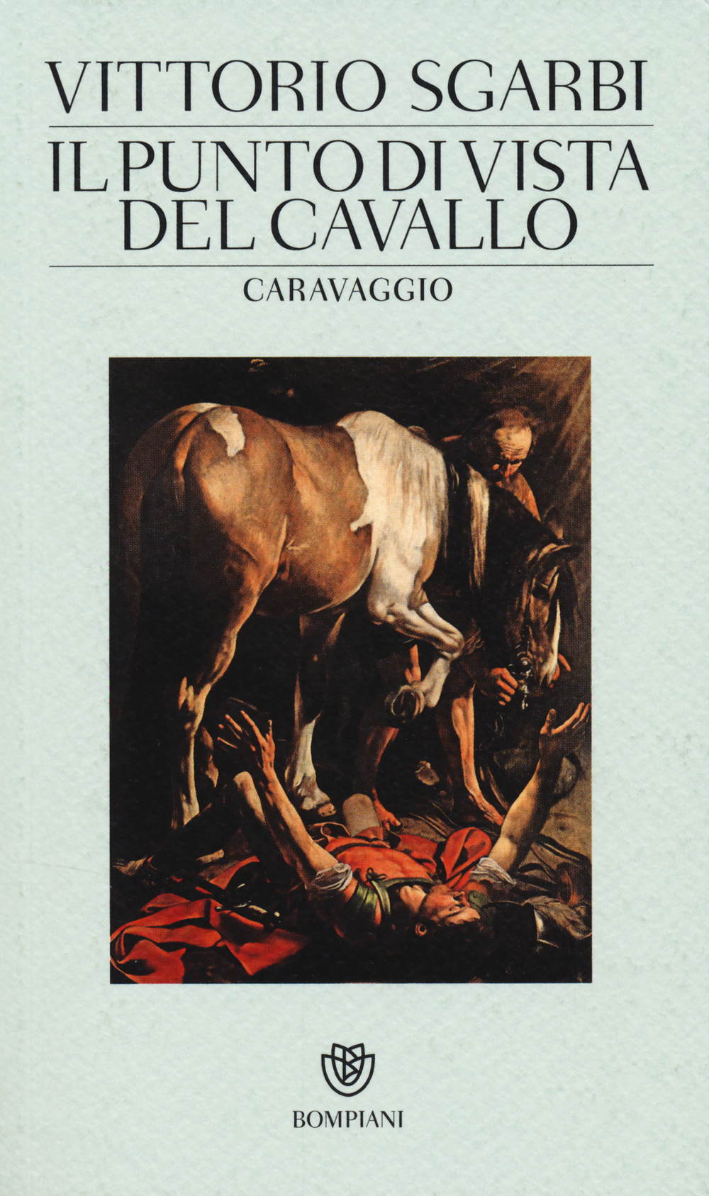 Il punto di vista del cavallo. Caravaggio