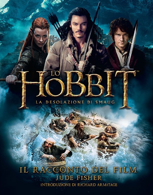 Lo Hobbit. La desolazione di Smaug. Il racconto del film
