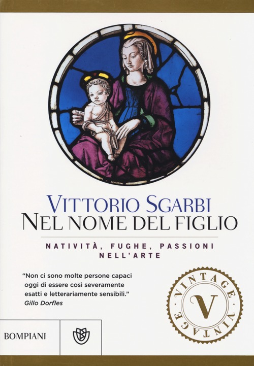 Nel nome del Figlio. Natività, fughe e passioni nell'arte