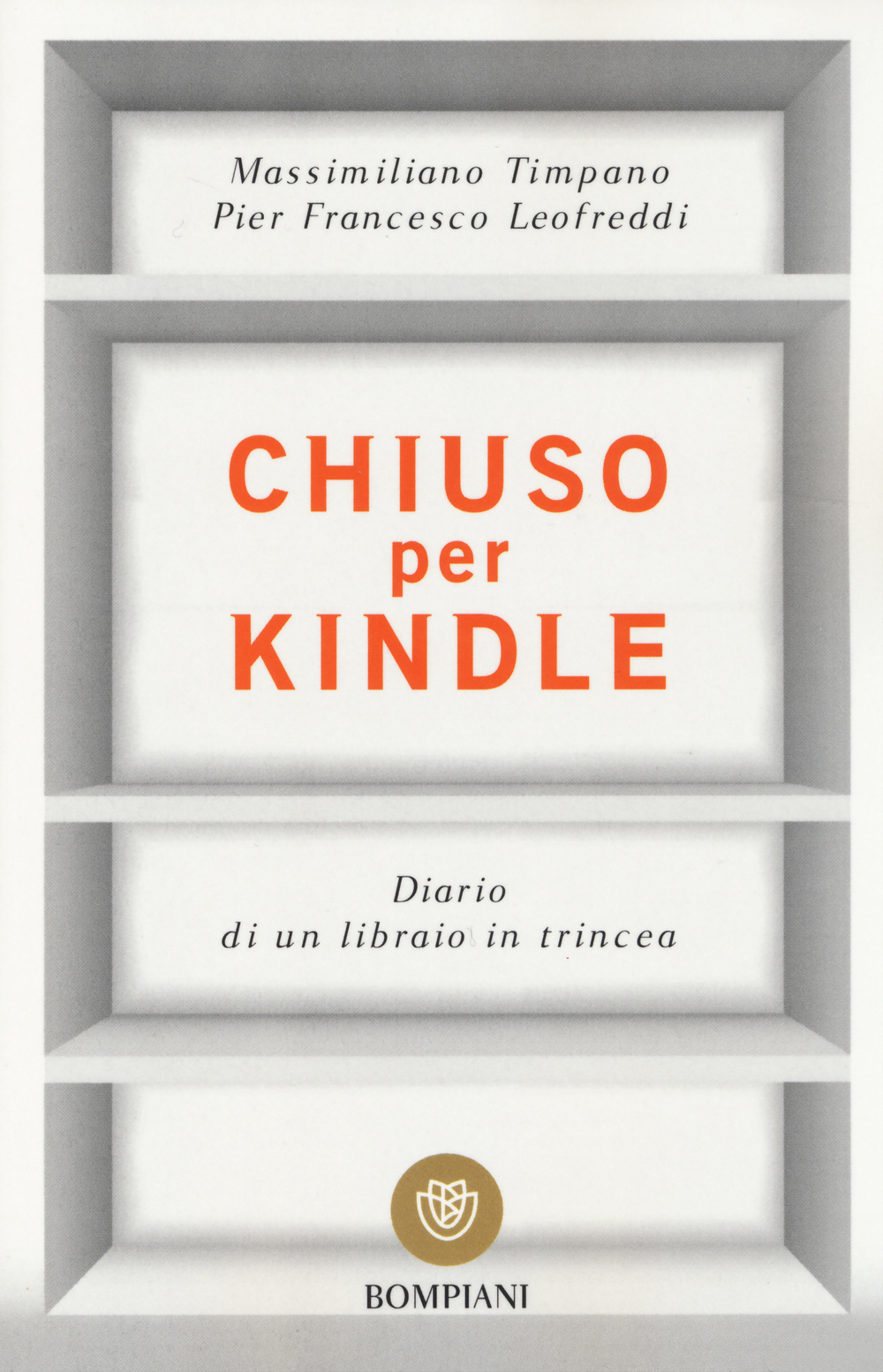 Chiuso per Kindle. Diario di un libraio in trincea