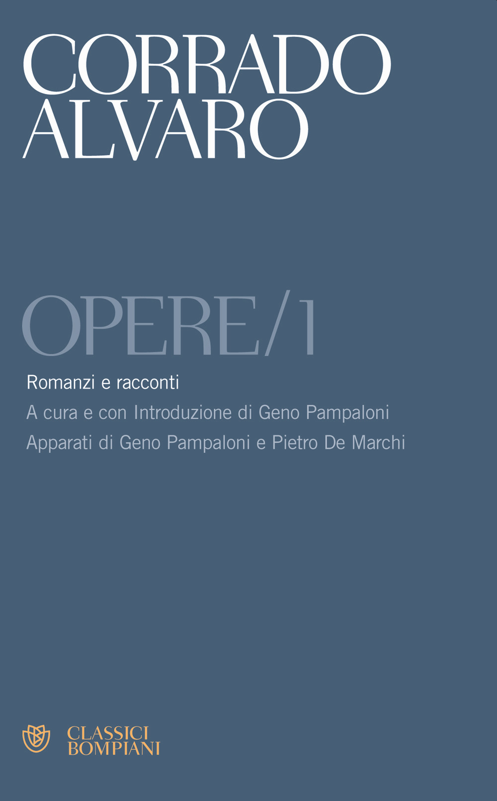 Opere. Vol. 1: Romanzi e racconti