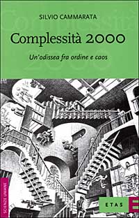 Complessità 2000. Un'odissea fra ordine e caos