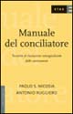 Manuale del conciliatore. Tecniche di risoluzione extragiudiziale delle controversie