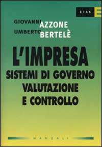 L'impresa: sistemi di governo, valutazione e controllo