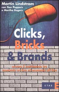 Clicks, Bricks & Brands. Ovvero il matrimonio tra economia on-line ed economia off-line