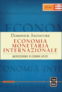 Economia monetaria internazionale. Macroeconomia in economie aperte