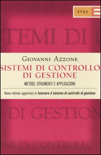 Sistemi di controllo di gestione. Metodi, strumenti e applicazioni