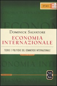 Economia internazionale. Teorie e politiche del commercio internazionale