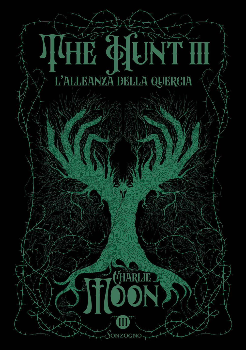 L'allenza della quercia. The hunt. Vol. 3