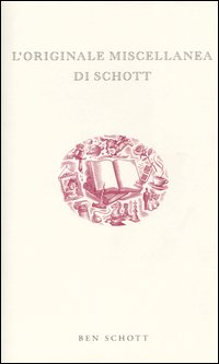 L'originale miscellanea di Schott