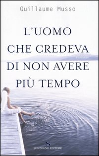 L'uomo che credeva di non avere più tempo