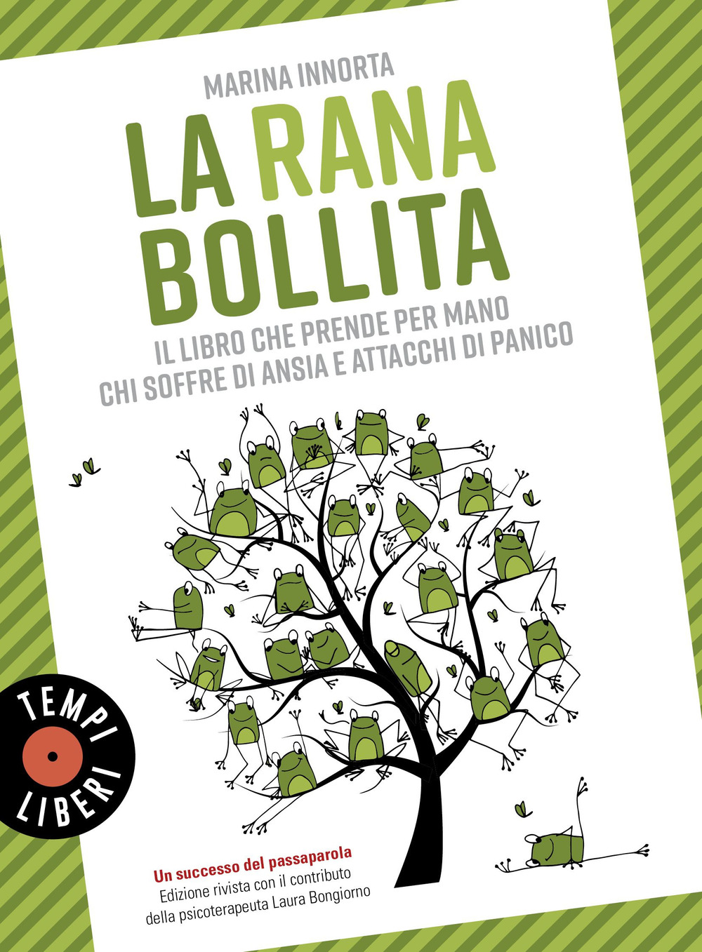 La rana bollita. Il libro che prende per mano chi soffre di ansia e attacchi di panico