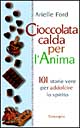 Cioccolata calda per l'anima