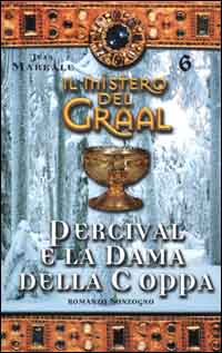 Il mistero del Graal. Vol. 6: Percival e la dama della coppa