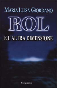 Rol e l'altra dimensione