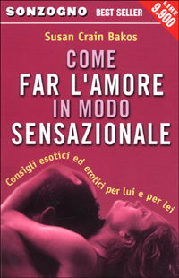 Come far l'amore in modo sensazionale