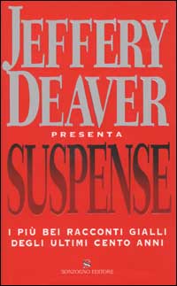 Suspense. I più bei racconti gialli degli ultimi cento anni