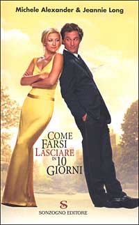 Come farsi lasciare in 10 giorni