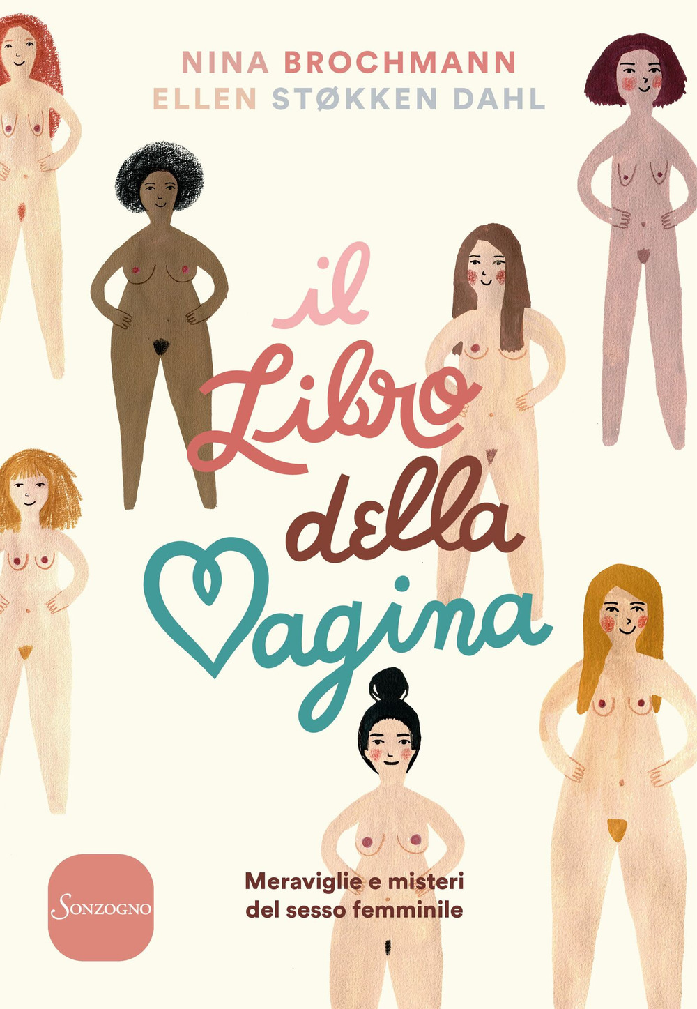 Il libro della vagina. Meraviglie e misteri del sesso femminile
