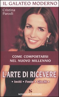 L'arte di ricevere. Inviti, feste, giochi