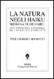 La natura negli haiku. Ikebana di 100 haiku