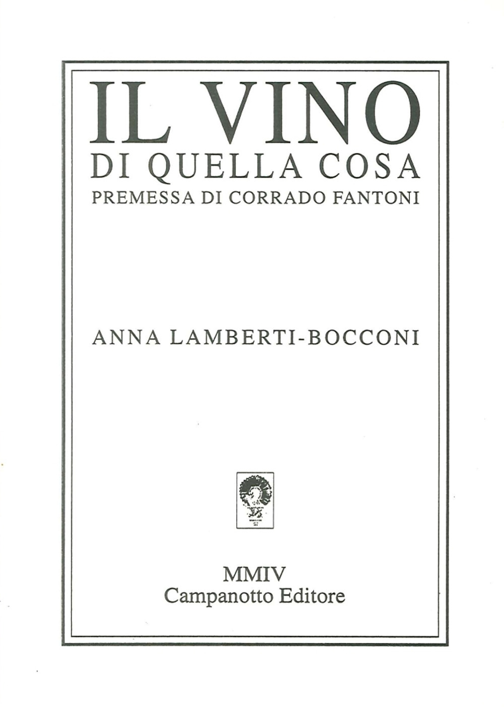 Il vino di quella cosa