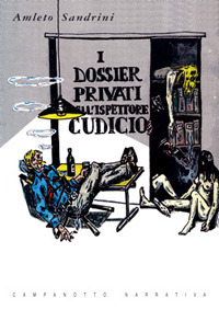 I dossier privati dell'ispettore Cudicio