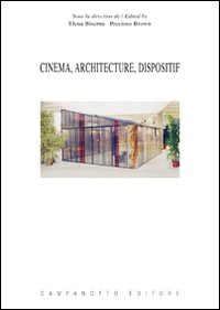 Cinema, architecture, dispositif