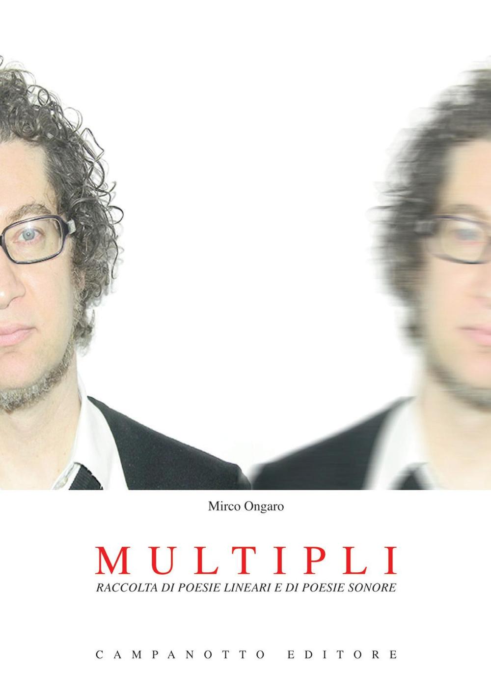 Multipli. Raccolta di poesie lineari e di poesie sonore