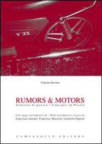 Rumors & motors. Concetti di poesia-Concepts of poetry