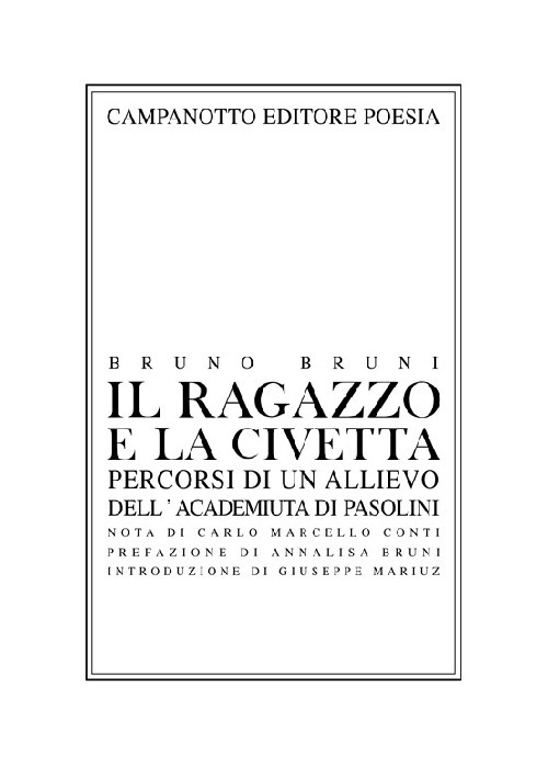 Il ragazzo e la civetta. Percorsi di un allievo dell'Academiuta di Pasolini
