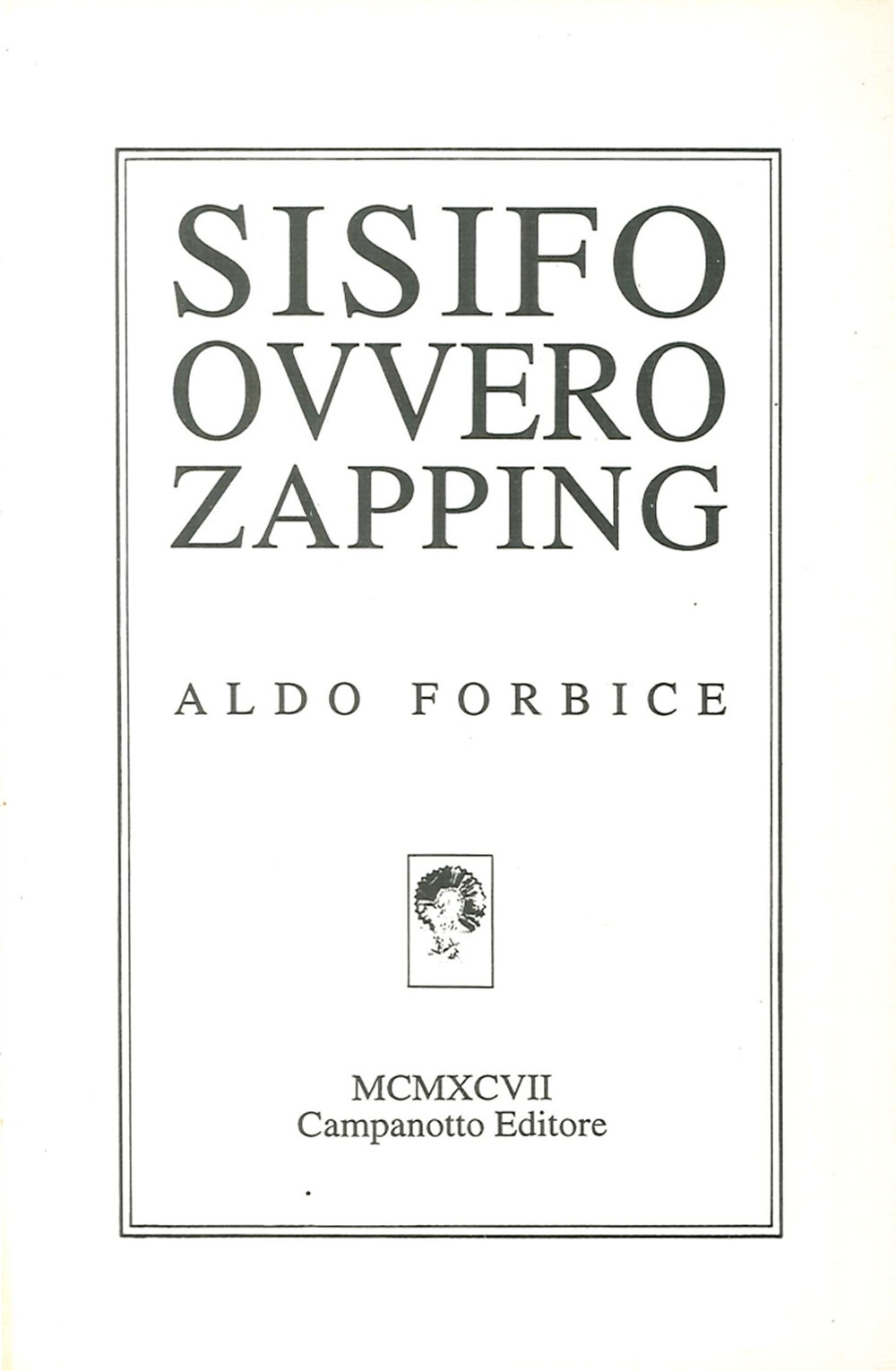 Sisifo ovvero zapping