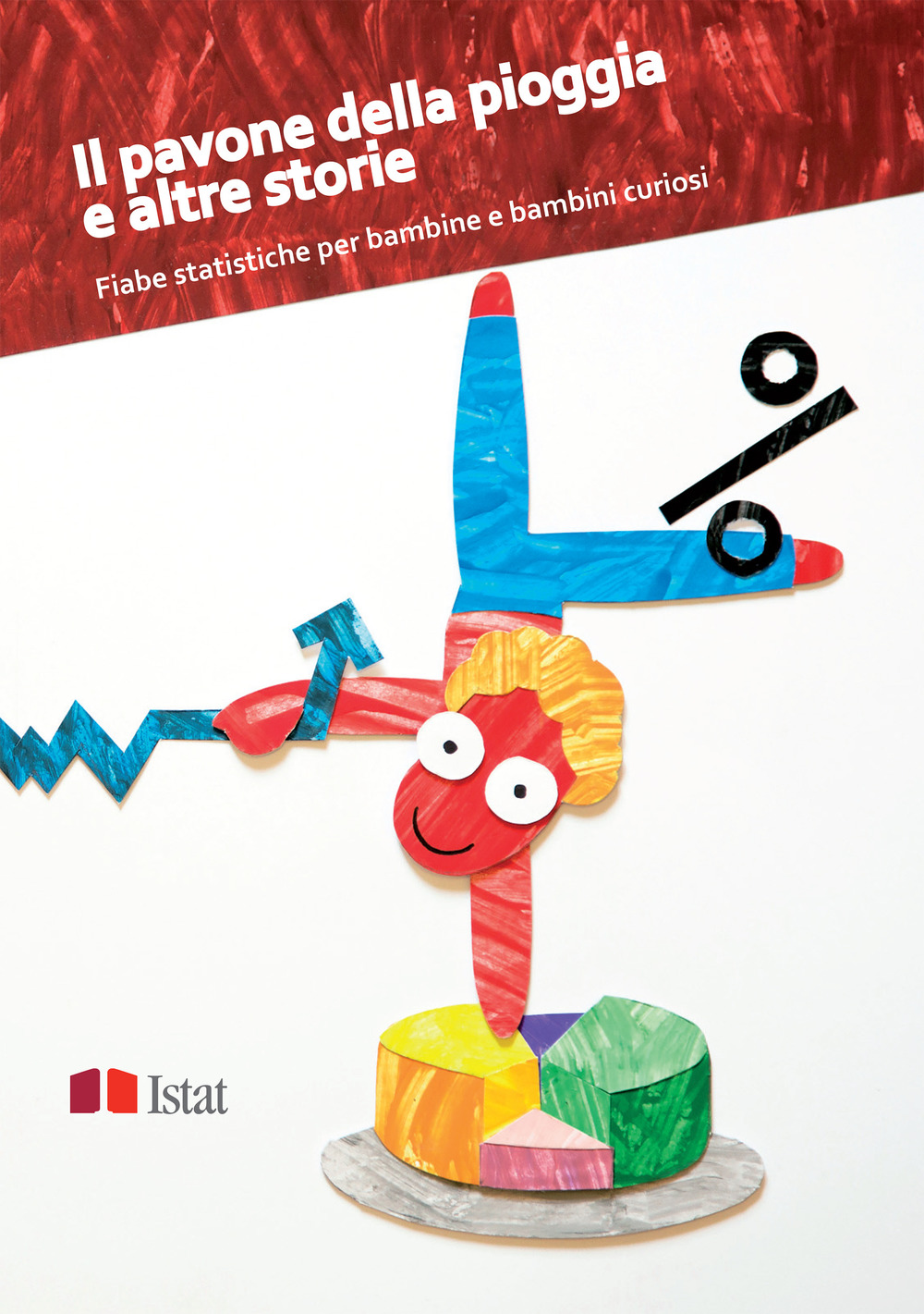 Il pavone della pioggia e altre storie. Fiabe statistiche per bambine e bambini curiosi