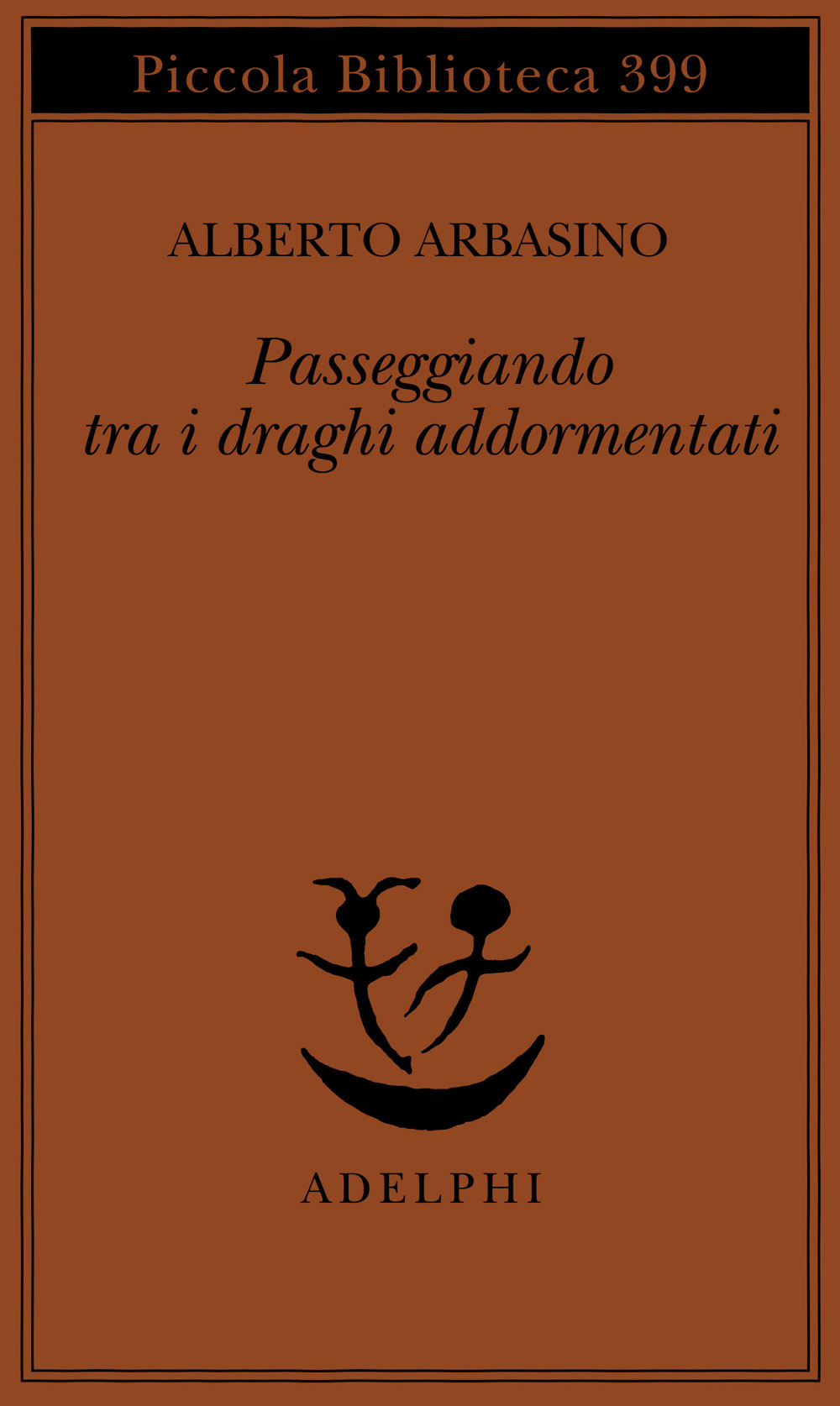 Passeggiando tra i draghi addormentati