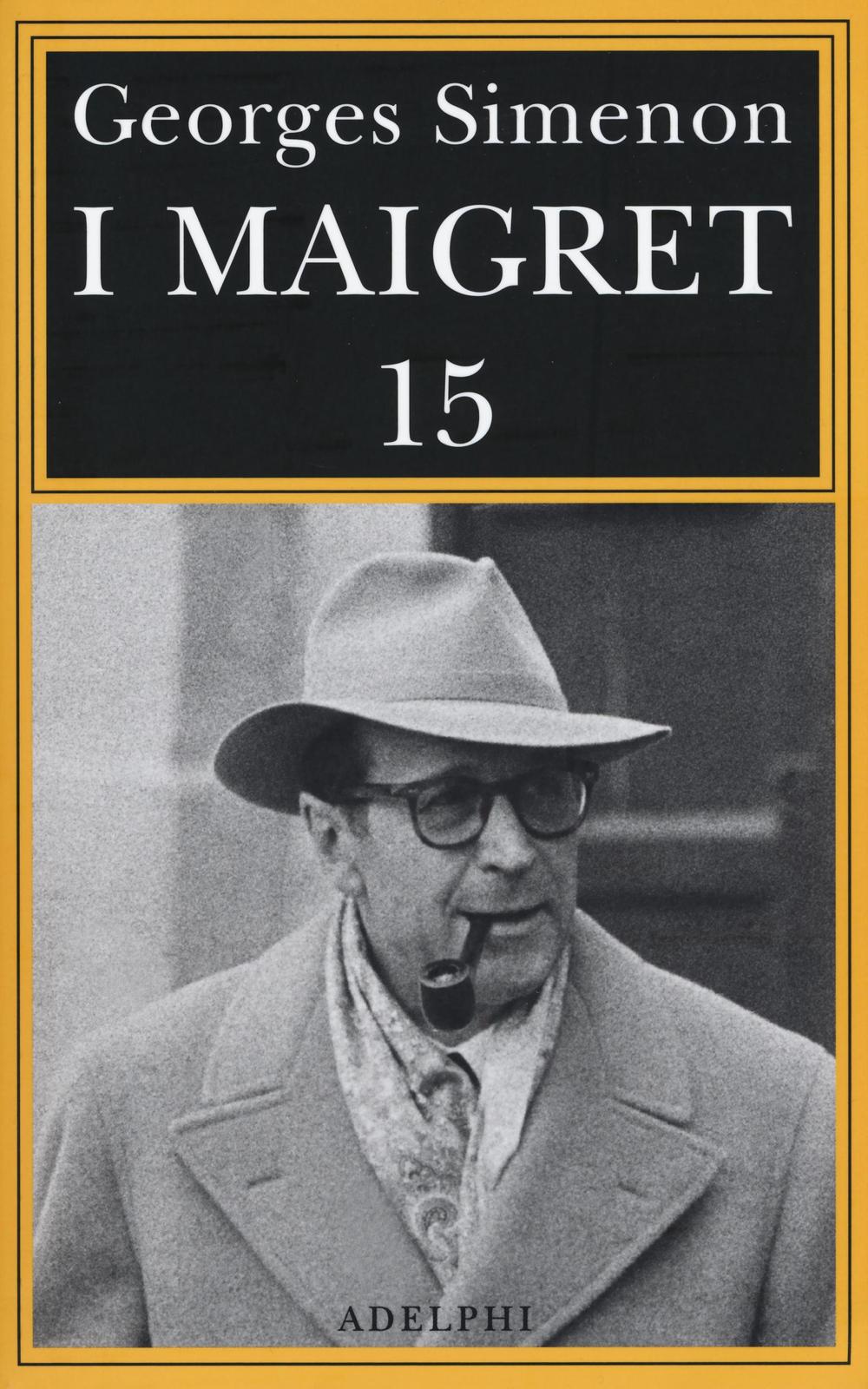 I Maigret: Maigret e il produttore di vino-La pazza di Maigret-Maigret e l'uomo solitario-Maigret e l'informatore-Maigret e il signor Charles. Vol. 15